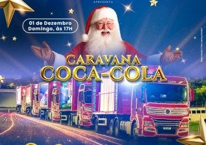 PROJETO CARAVANA COCA-COLA CHEGA A PATROCÍNIO NESTE DOMINGO, 1º DE DEZEMBRO