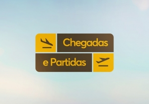 CHEGADAS &amp; PARTIDAS NA DIFUSORA