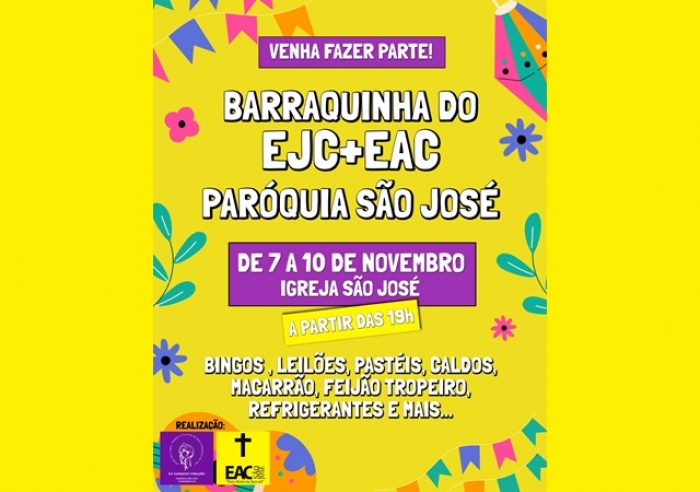 BARRAQUINHA DO EAC E EJC DA PARÓQUIA SÃO JOSÉ COMEÇA DIA 7 DE NOVEMBRO