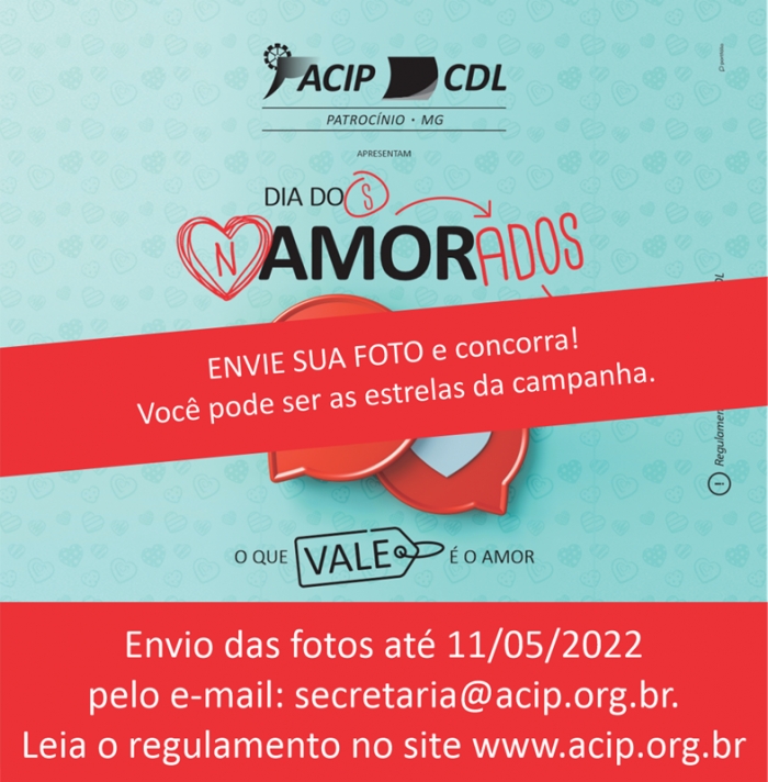 ACIP/CDL INICIAM ESCOLHA DAS ESTRELAS DAS PEÇAS PUBLICITÁRIAS DO ‘DIA DOS NAMORADOS’