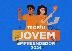 PREFEITURA E SINE ABREM INSCRIÇÕES PARA O 3º PRÊMIO JOVEM EMPREENDEDOR DE PATROCÍNIO