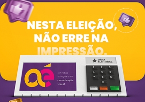 NESTA ELEIÇÃO, NÃO ERRE NA IMPRESSÃO. FAÇA A ESCOLHA CERTA!