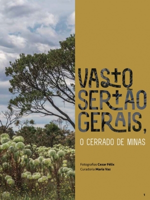 REVISTA CATÁLOGO VASTO SERTÃO GERAIS, O CERRADO DE MINAS, SERÁ LANÇADA EM BH