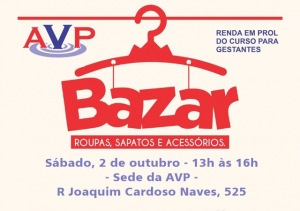 AVP REALIZA BAZAR BENEFICENTE DE ROUPAS, CALÇADOS E ACESSÓRIOS